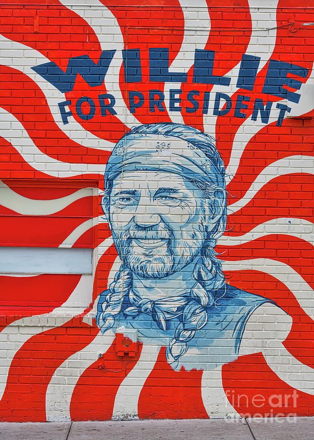 Willie For President Mural Photograph by Bee Creek Photography - Tod and Cynthia