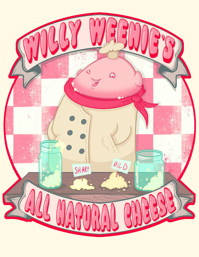 Cheese Drawing - Willy Weenies All Natural Cheese by Ludwig Van Bacon