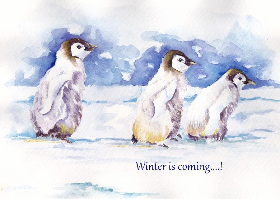 Winter IS COMING - penguins  Painting by Debra Hall