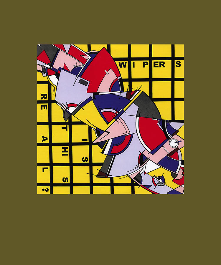 Wipers Is This Real Classic gift Painting by Parker Jasmine Pixels