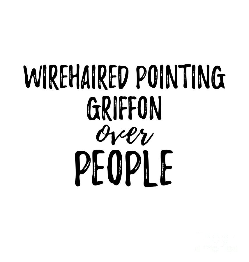 Wirehaired Pointing Griffon Digital Art - Wirehaired Pointing Griffon Over People by Jeff Creation
