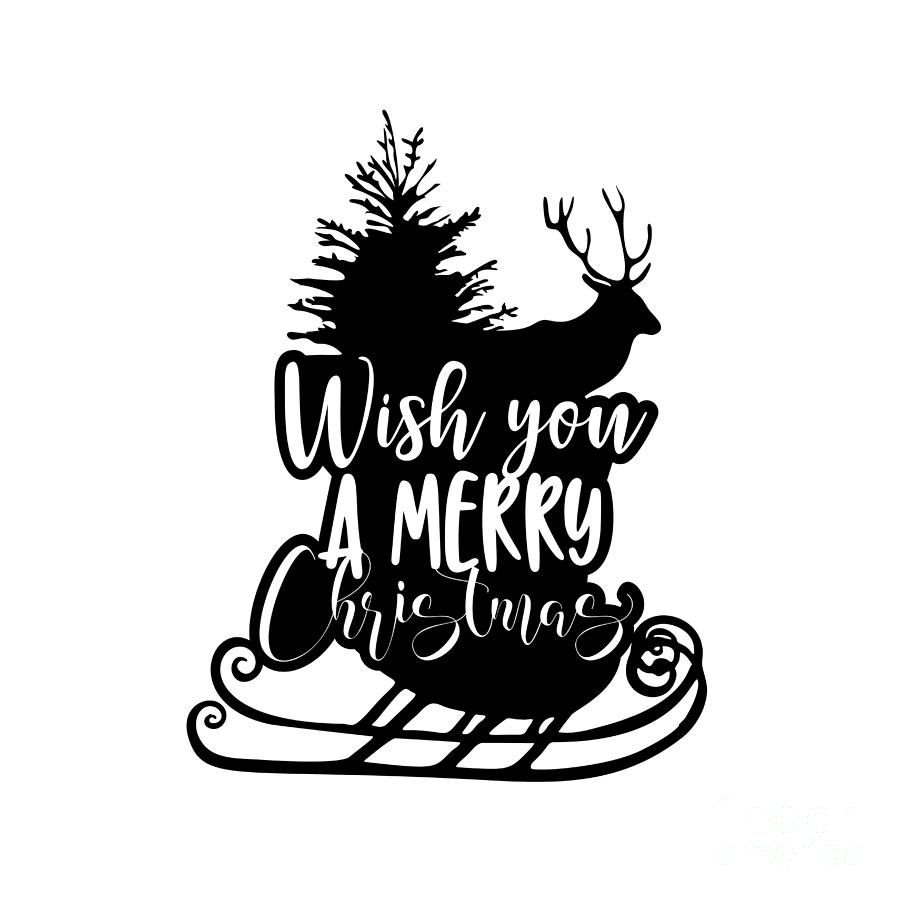 Wish You A Merry Christmas Gift Idea Funny Christmas Quote Xmas Slogan  Digital Art by Funny Gift Ideas - Pixels