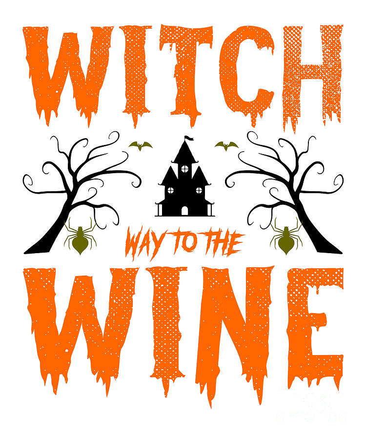 Witch Way To The Wine Halloween Witches Pun Digital Art by Amusing DesignCo