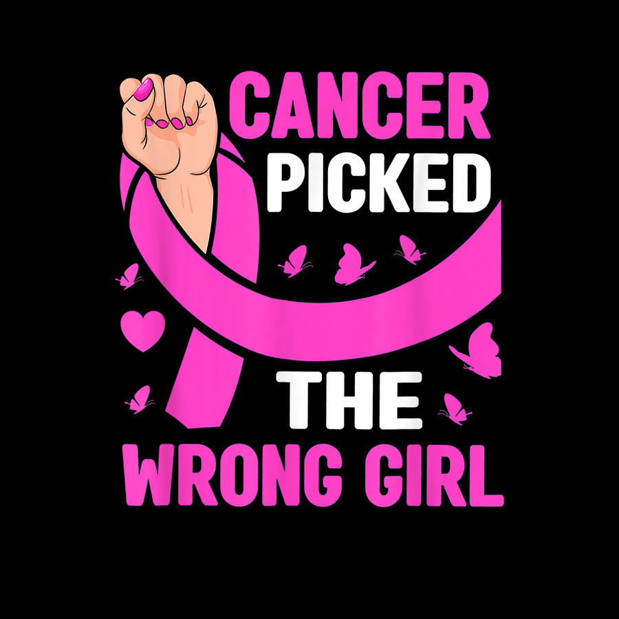 Woman Cancer Picked The Wrong Girl Breast Cancer Awareness Digital Art ...