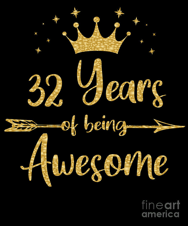 Womens 32 Years Of Being Awesome Women 32nd Happy Birthday graphic Digital Art by Art Grabitees - Pixels