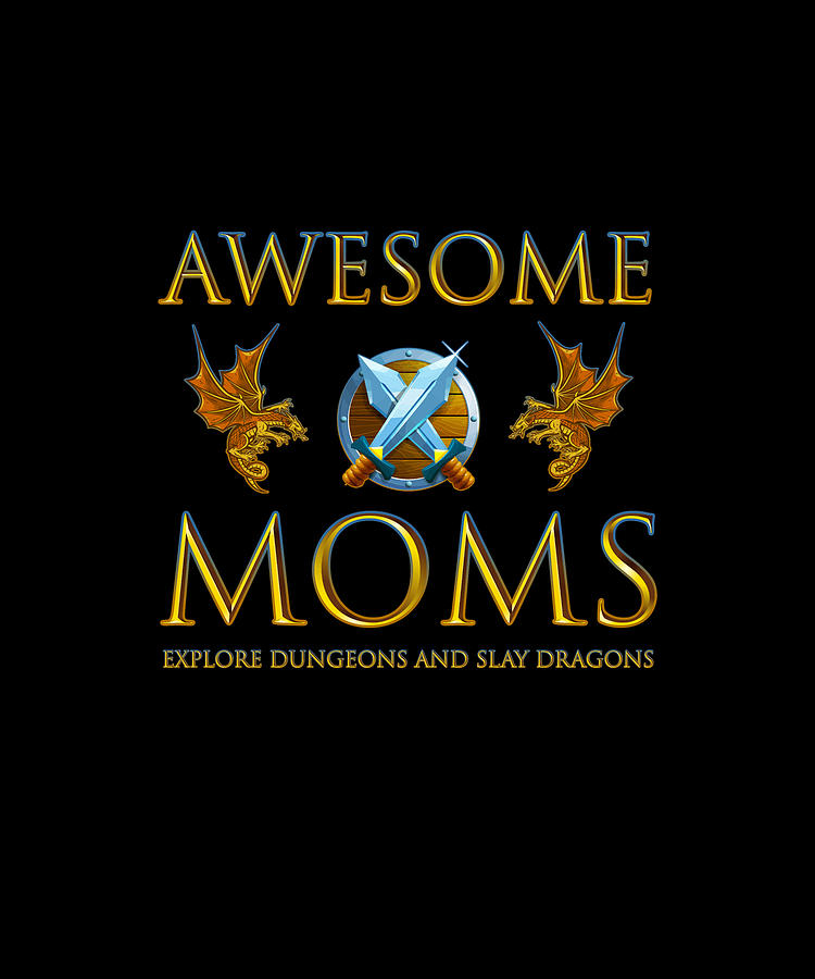 Womens Awesome Moms Explore Dungeons And Slay Dragons T-Shirt Womens Awesome Moms Explore Dungeons And Slay Dragons T-Shirt