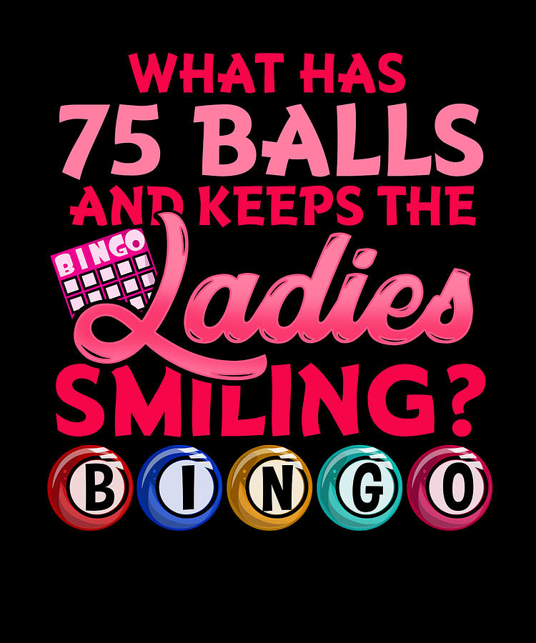 Womens Funny Bingo design for a Balls loving Grandma Digital Art by Bi