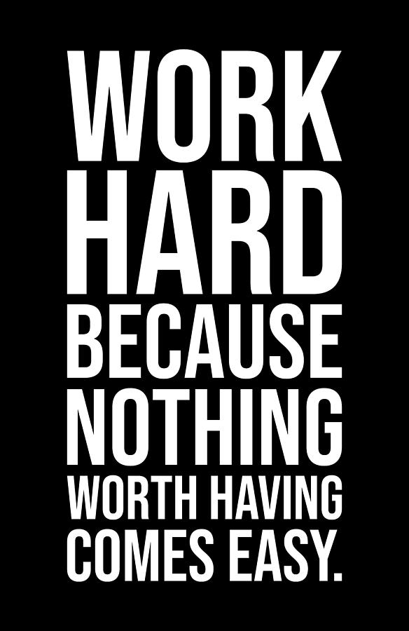 Work Hard - Gym, Hustle, Success, Motivational Digital Art by Matthew ...