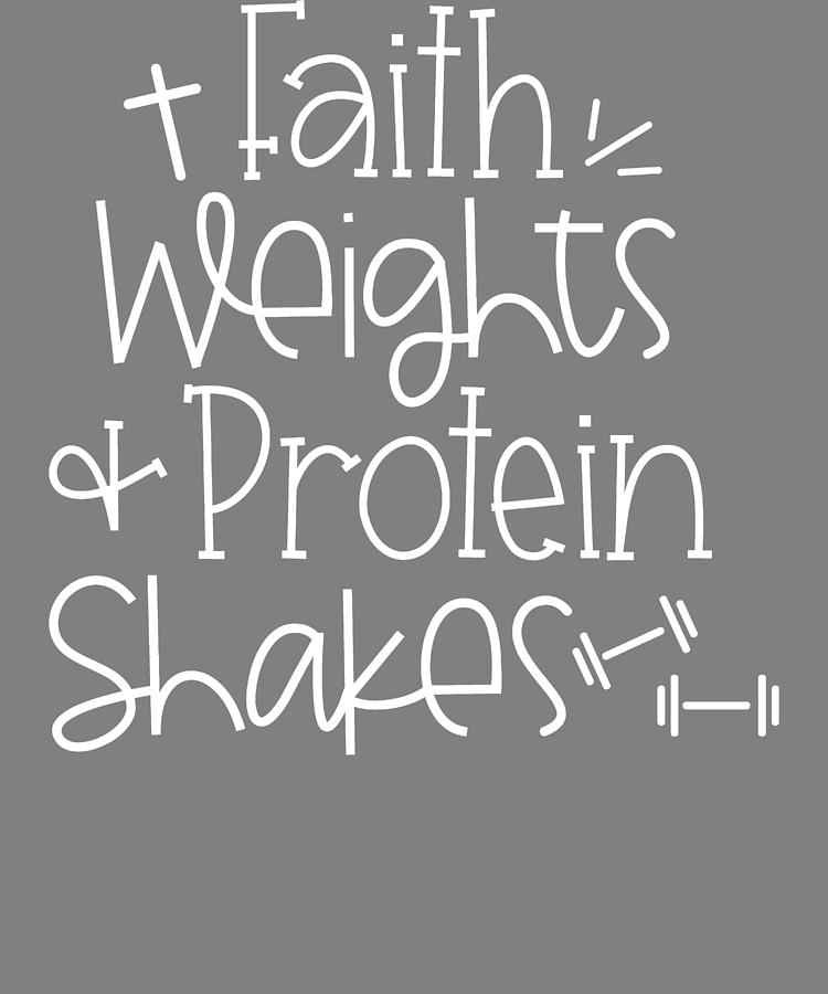 Working Out Faith Weights And Protein Shakes Religious Digital Art By Stacy Mccafferty Fine 4579