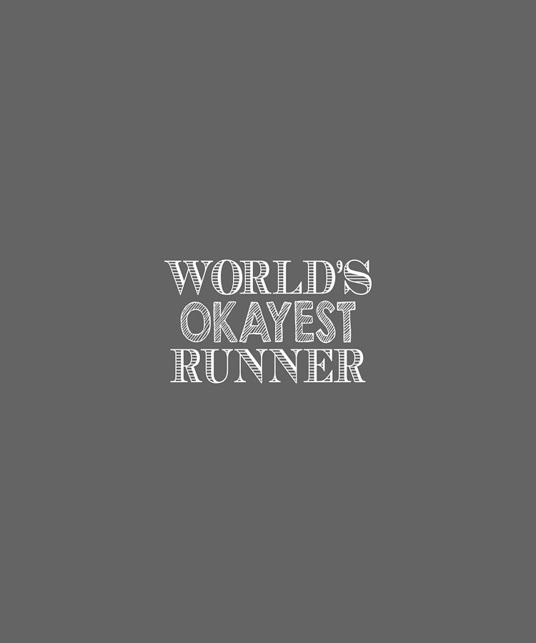 World Is Okayest Runner-01 Digital Art