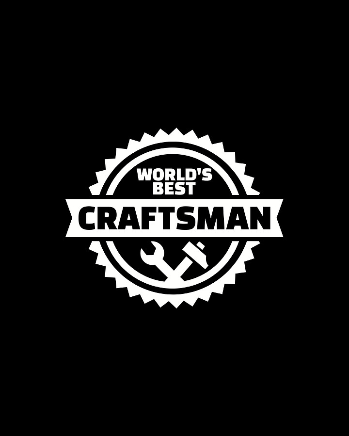 World's best Craftsman Digital Art by By Designzz Fine Art America