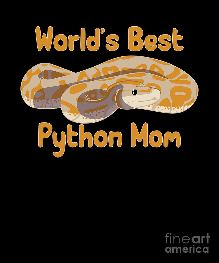 World's Best Python Mom Digital Art By Tenshirt - Fine Art America