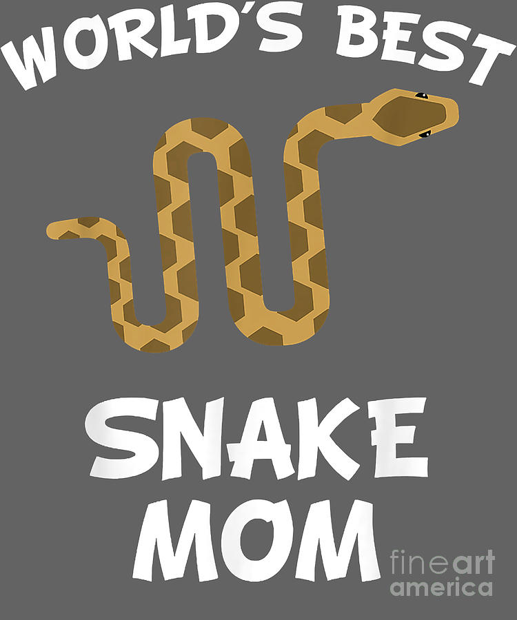 Worlds Best Snake Mom Snake Owner 296 Digital Art by Deriyah Vasquez ...