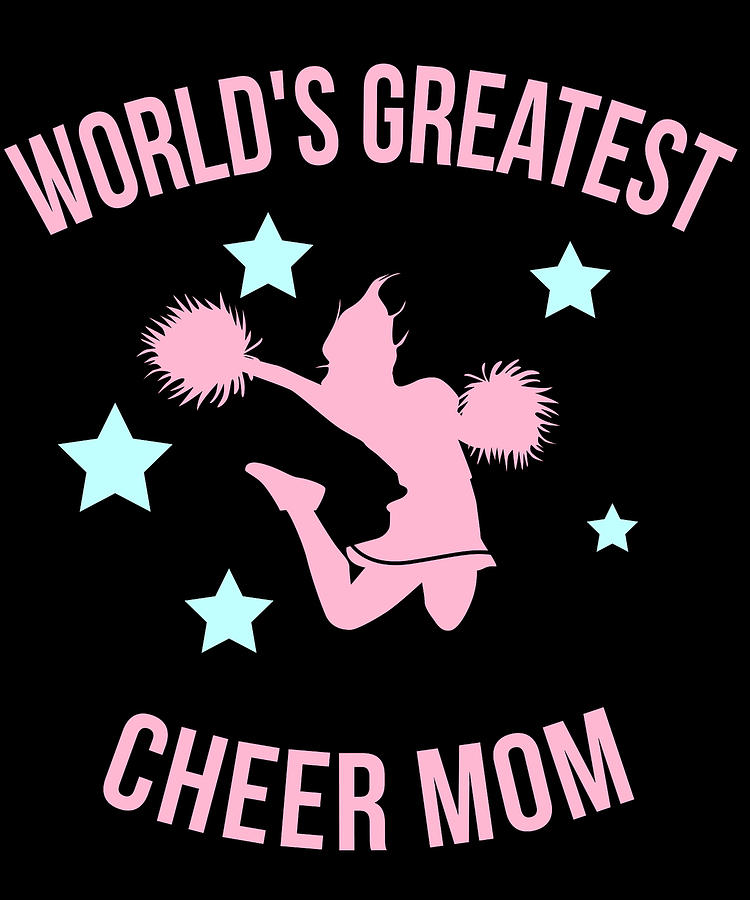 Cool Digital Art - Worlds Greatest Cheer Mom by Flippin Sweet Gear