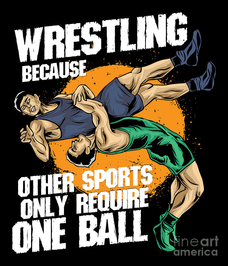 Wrestling - Wrestling Because Other Sports Only Require One Ball - Wrestling  - Sticker sold by STUDIO SAWORL, SKU 788289