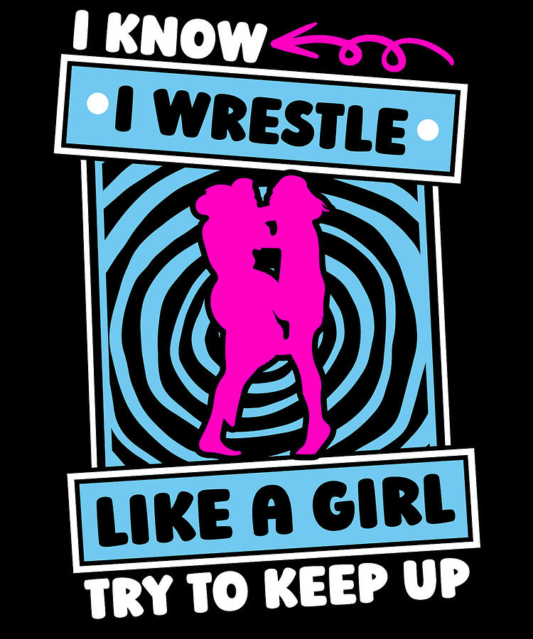 Wrestling Girl Wrestle - Wrestler Digital Art by Crazy Squirrel - Fine ...