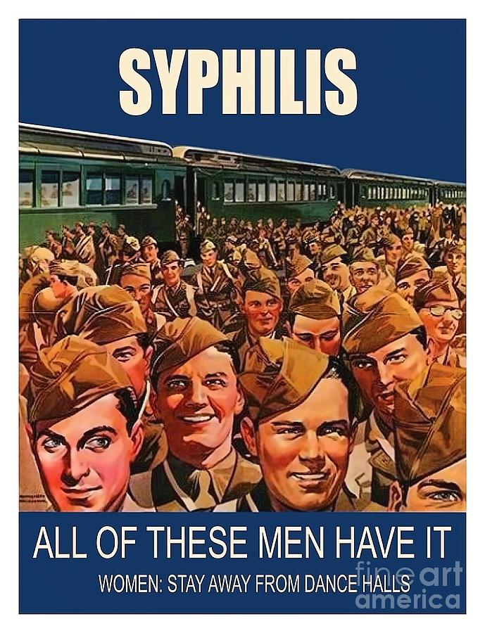 ww2 Propaganda Syphilis all of these men have Painting by Hall Nick ...