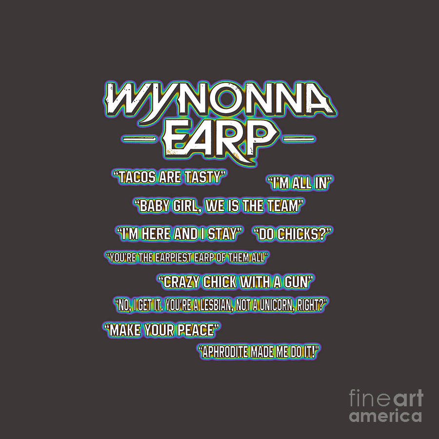 Wynonna Earp Quotes Drawing by Okto Mustofa - Fine Art America