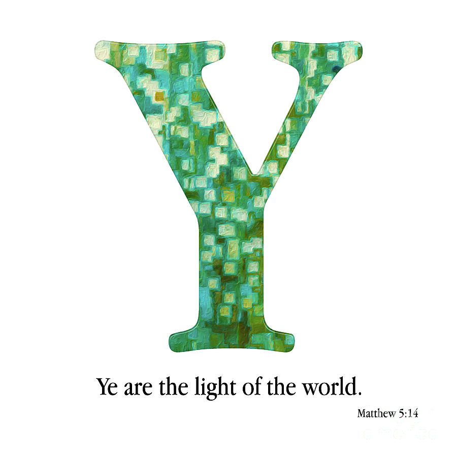 Y- Christian Alphabet. Matthew 5 14 KJV Mixed Media by Mark Lawrence