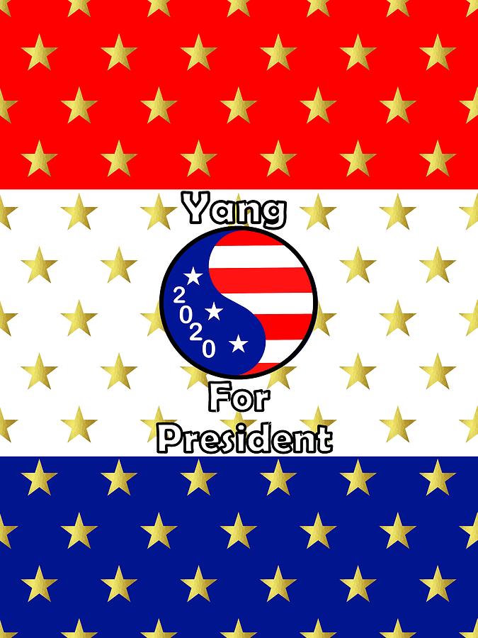 Yang For President by Kathleen Sartoris Yang For President by Kathleen Sartoris