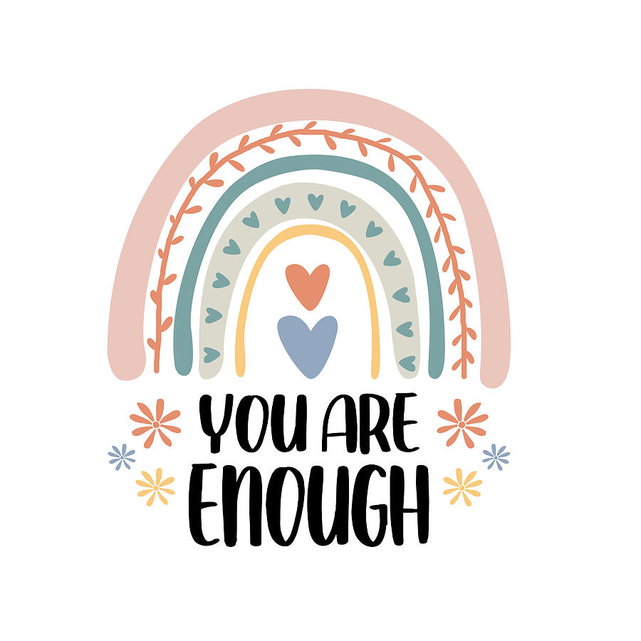 Yarani - You Are Enough Mental Health Matters Digital Art by Sambel Pedes