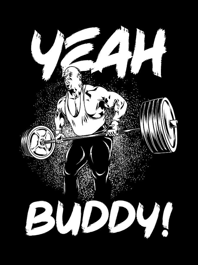 Yeah Buddy - Ronnie Coleman Row - Gym Motivational Digital Art by ...