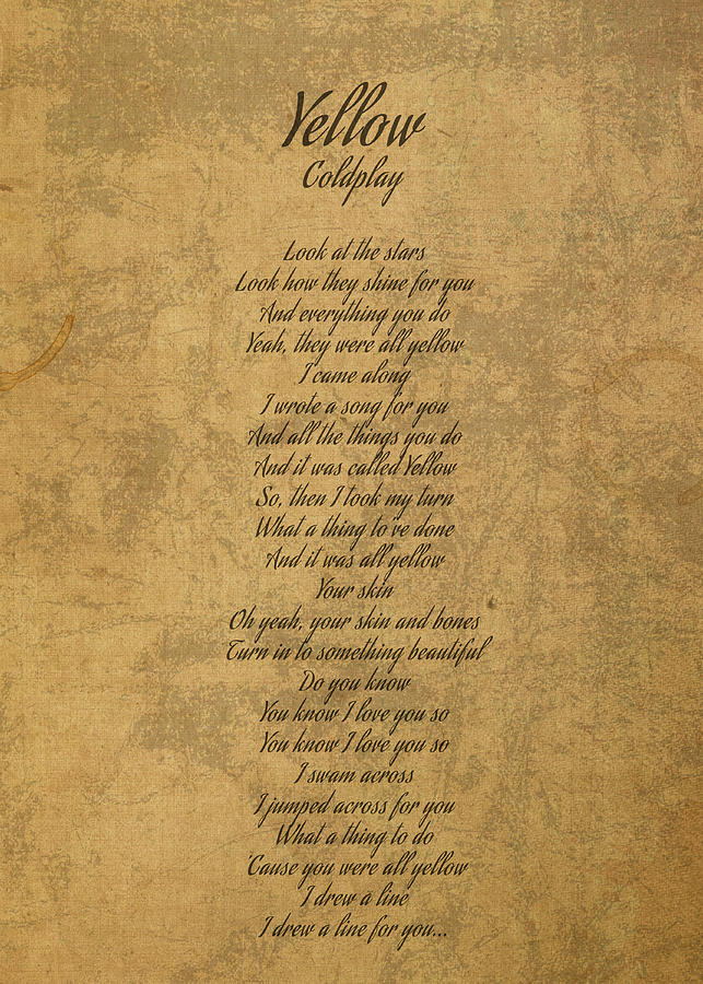 Coldplay Mixed Media - Yellow by Coldplay Vintage Song Lyrics on Parchment by Design Turnpike