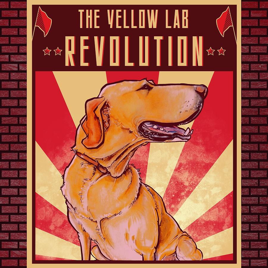 Yellow Lab REVOLUTION  Drawing by Canine Caricatures By John LaFree