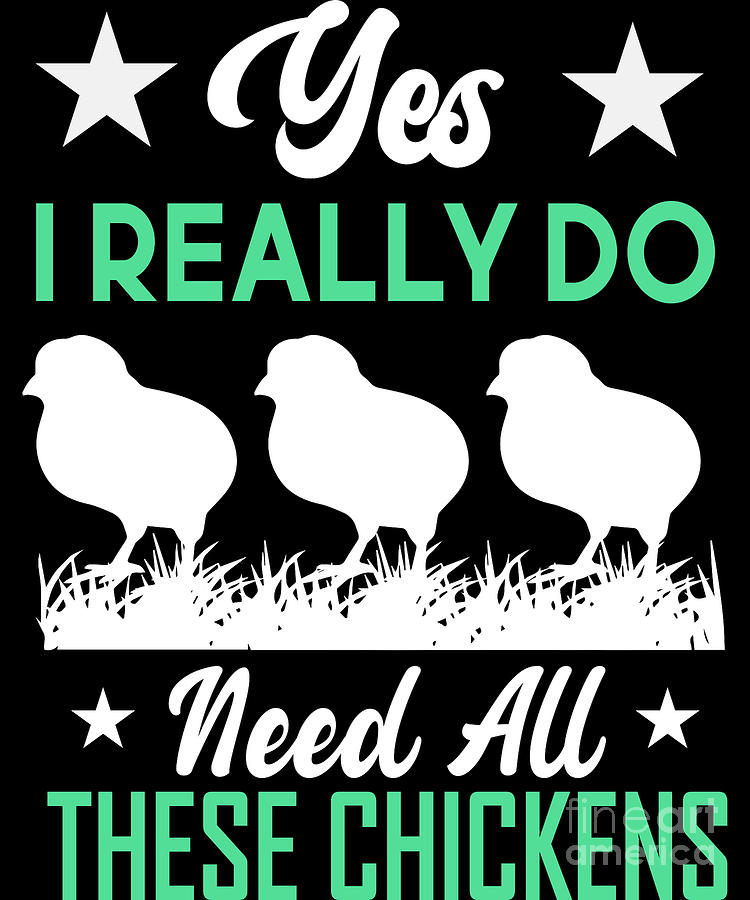 Yes I Really Do Need All These Baby Chickens Brother Digital Art by ...