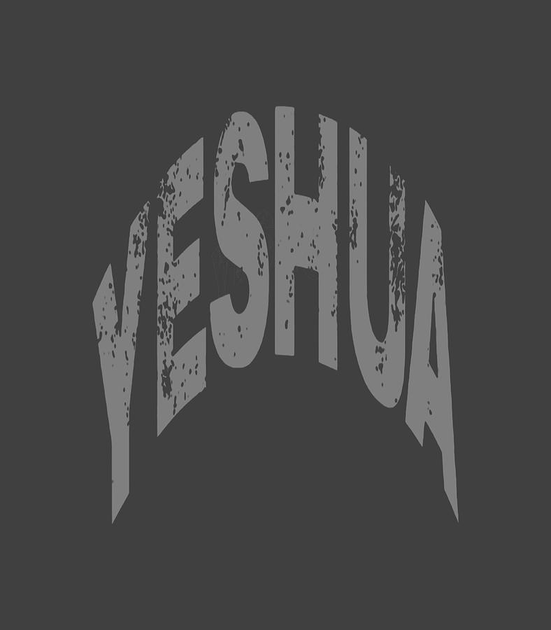 Yeshua Hebrew Name Of Jesus Christian Messianic Digital Art By Alaist