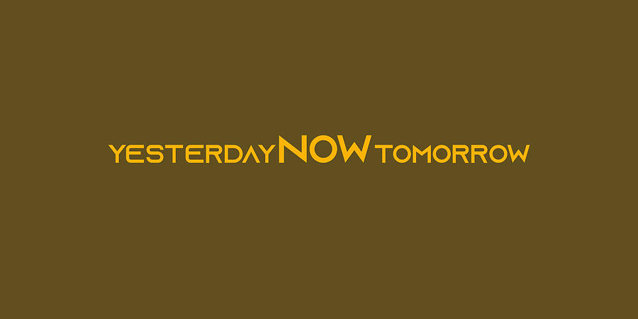 Yesterday NOW tomorrow Painting by Celestial Images
