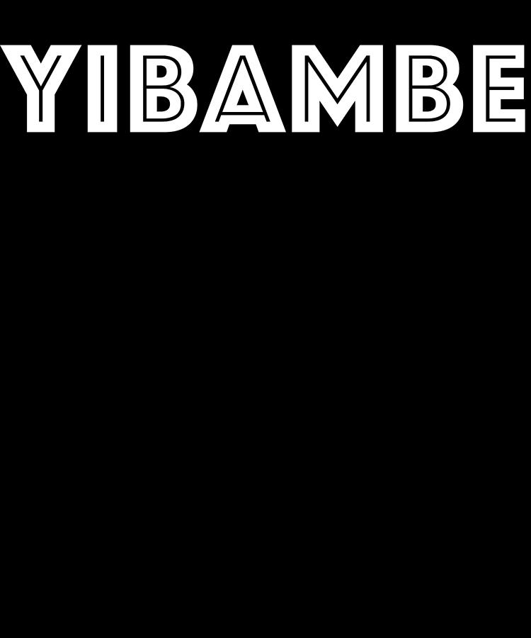 yibambe t shirt