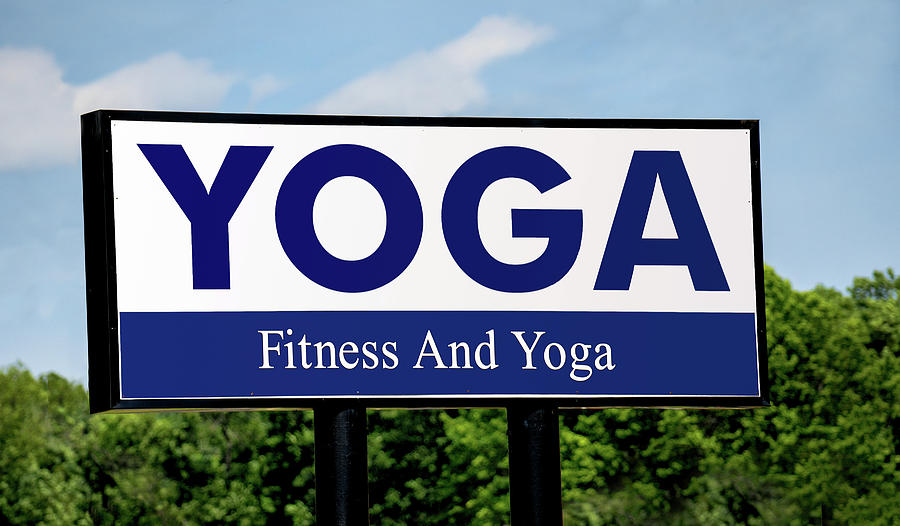 Yoga Fitness Sign  Photograph by Phil Cardamone