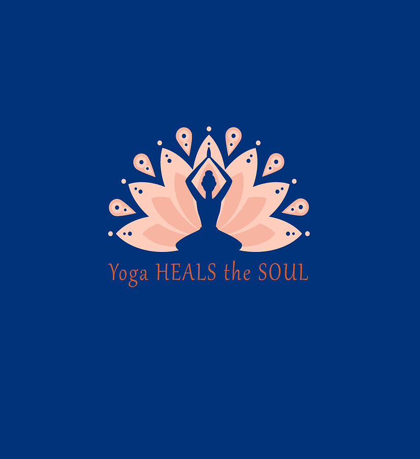 Yoga heals the soul Digital Art by Sophia - Pixels