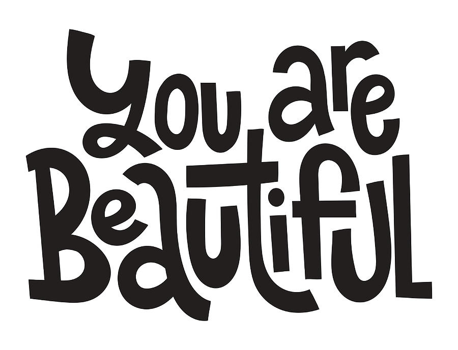 You Are Beautiful Inspirational Quotes Poster Painting by Jane Evie ...