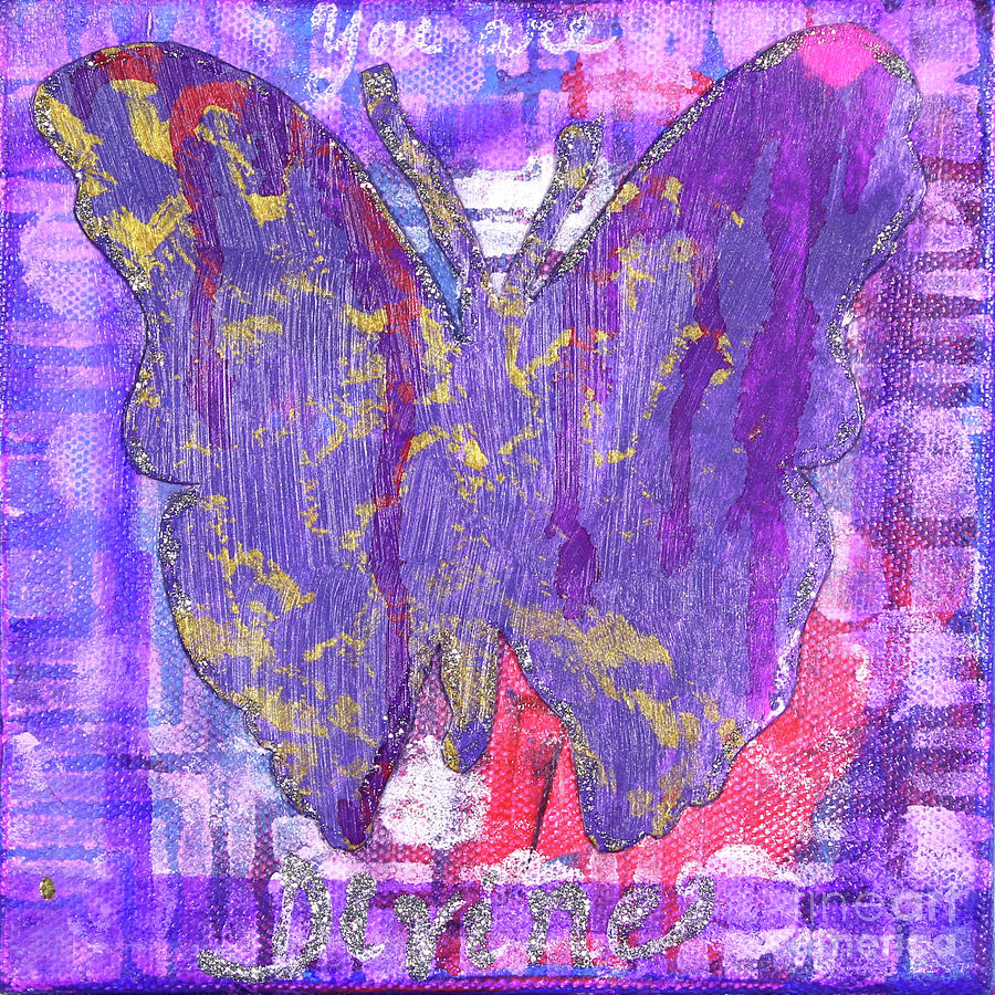 You Are Divine Butterfly Painting by Lisa Crisman