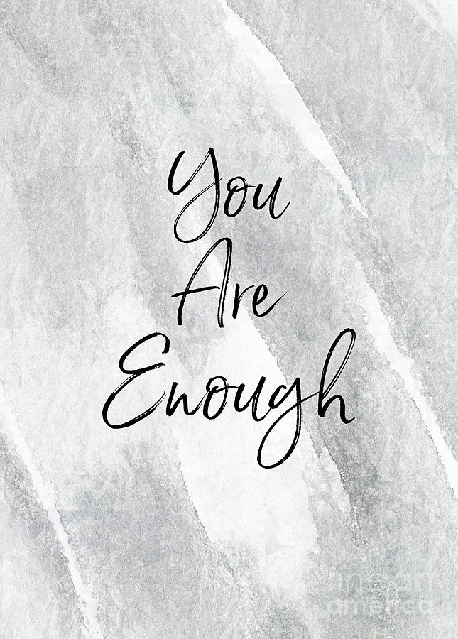 You Are Enough Painting by Tina LeCour
