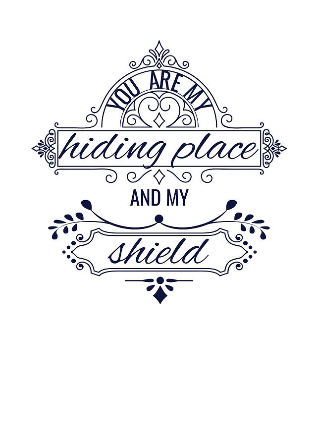 You Are My Hiding Place And My Shield Digital Art By Jacob Zelazny