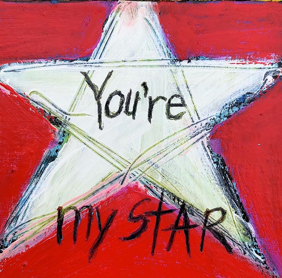 You Are My Star Mixed Media by Lynda Zahn - Fine Art America