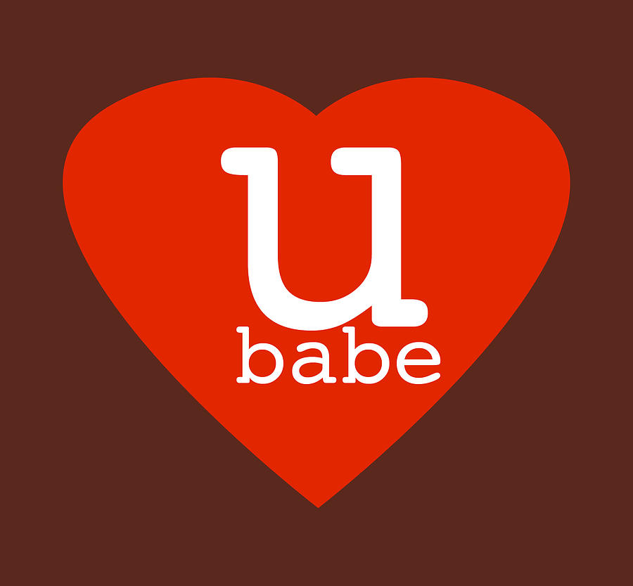 You Babe Digital Art by Ubabe Style