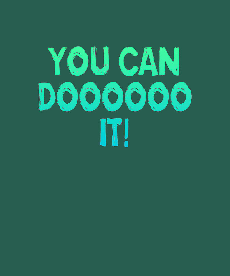 You Can Do It Waterboy Quote Tapestry Textile by Joel Lisa Fine Art