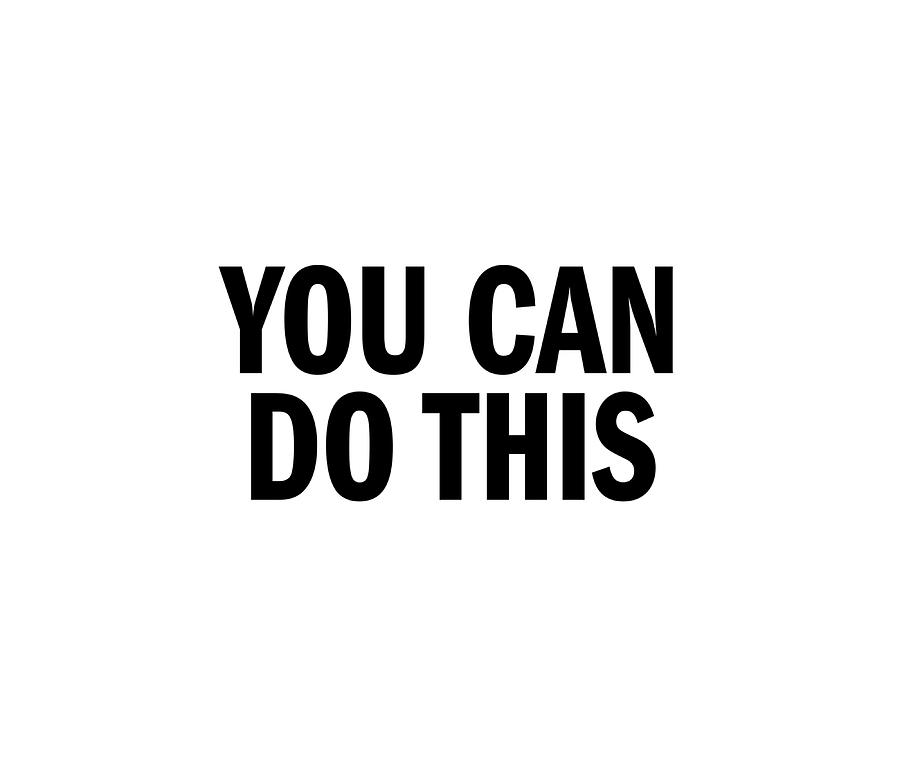 You Can Do This Poster aesthetic Painting by Tim Harvey | Fine Art America