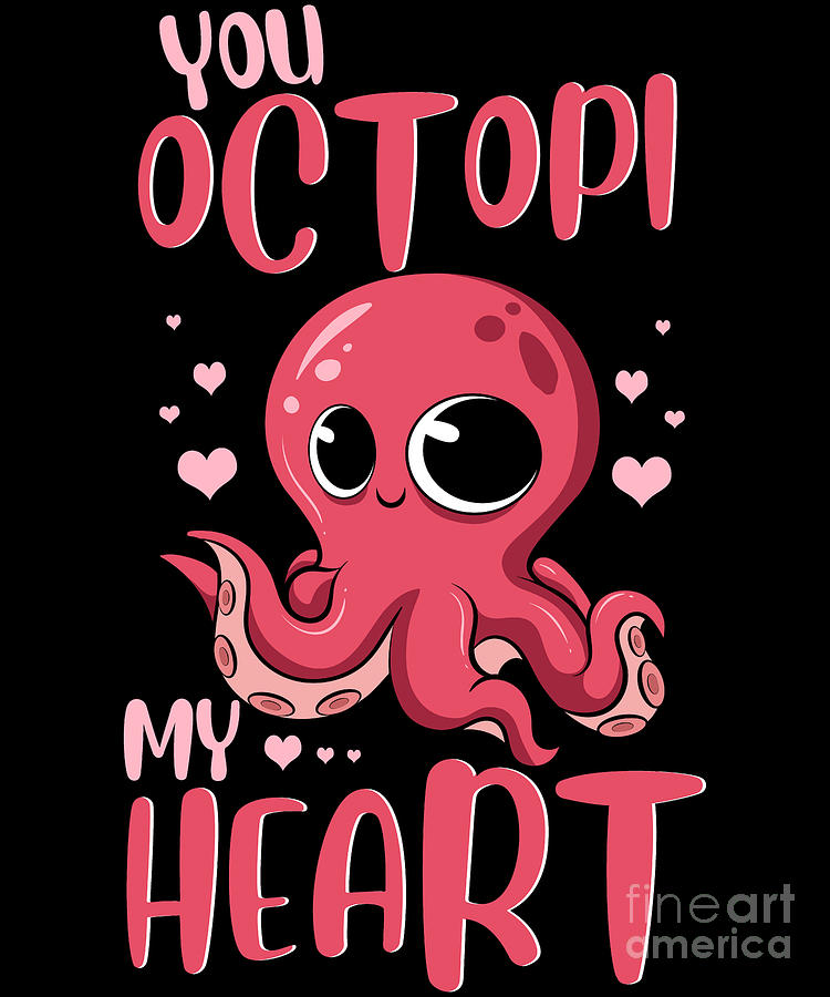 You Octopi My Heart Adorable Octopus Pun Digital Art by The Perfect