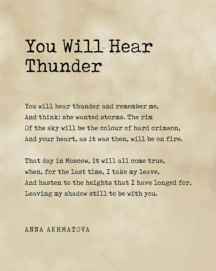Nature Digital Art - You Will Hear Thunder - Anna Akhmatova Poem - Literature - Typewriter Print - Vintage by Studio Grafiikka