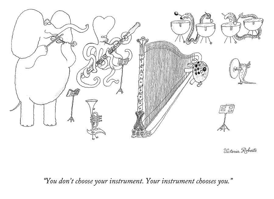 Your Instrument Choses You Drawing by Victoria Roberts