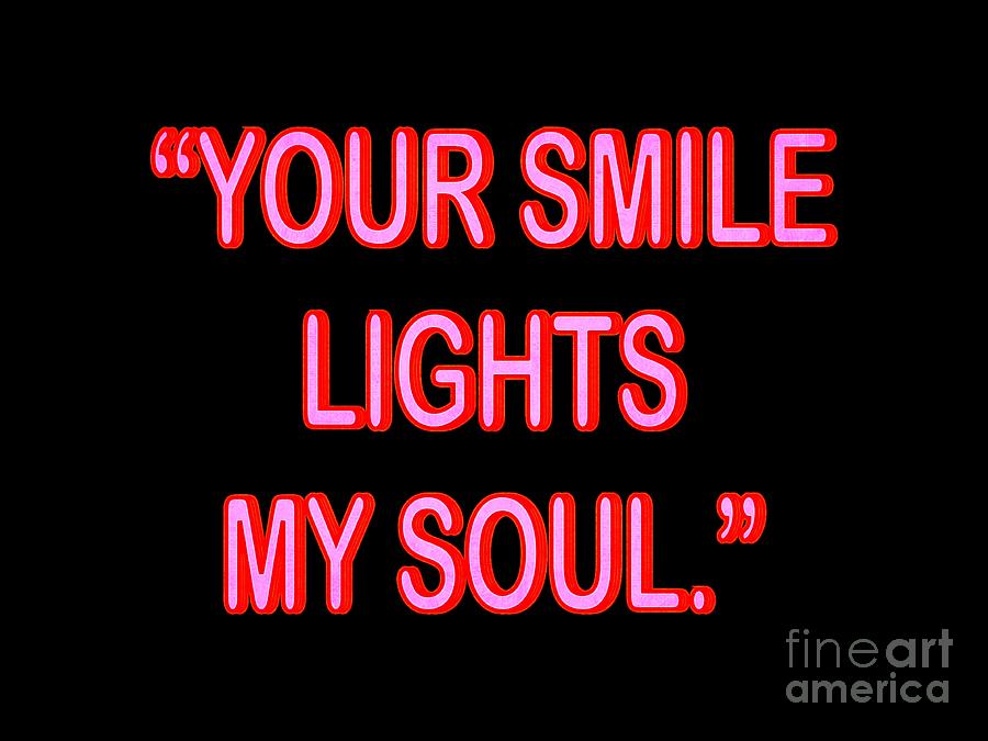 Your Smile Lights My Soul Digital Art