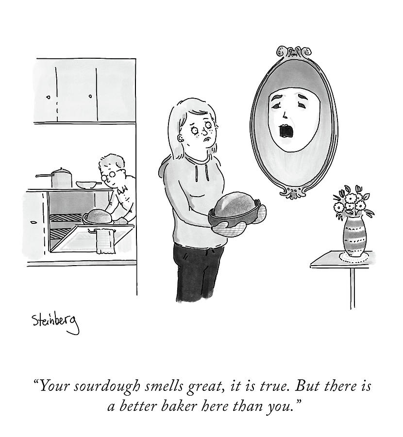 Your Sourdough Drawing by Avi Steinberg