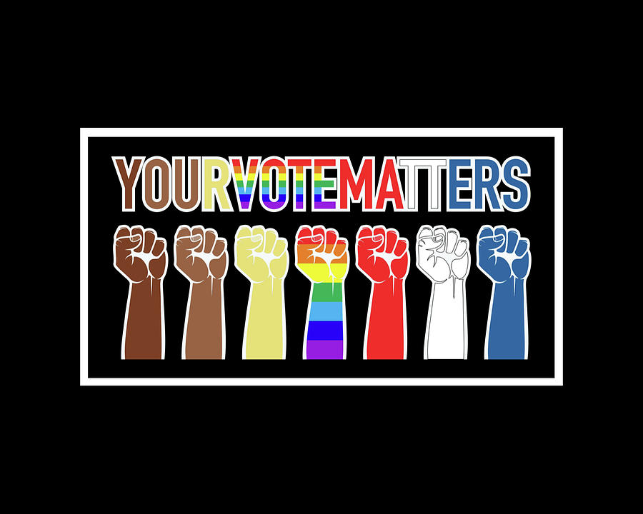 Your Vote Matters Digital Art by Artistic Mystic