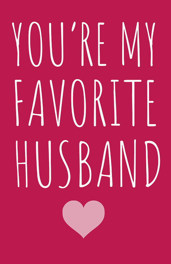 You're My Favorite Husband Funny Valentine's Day Digital Art by Magia ...