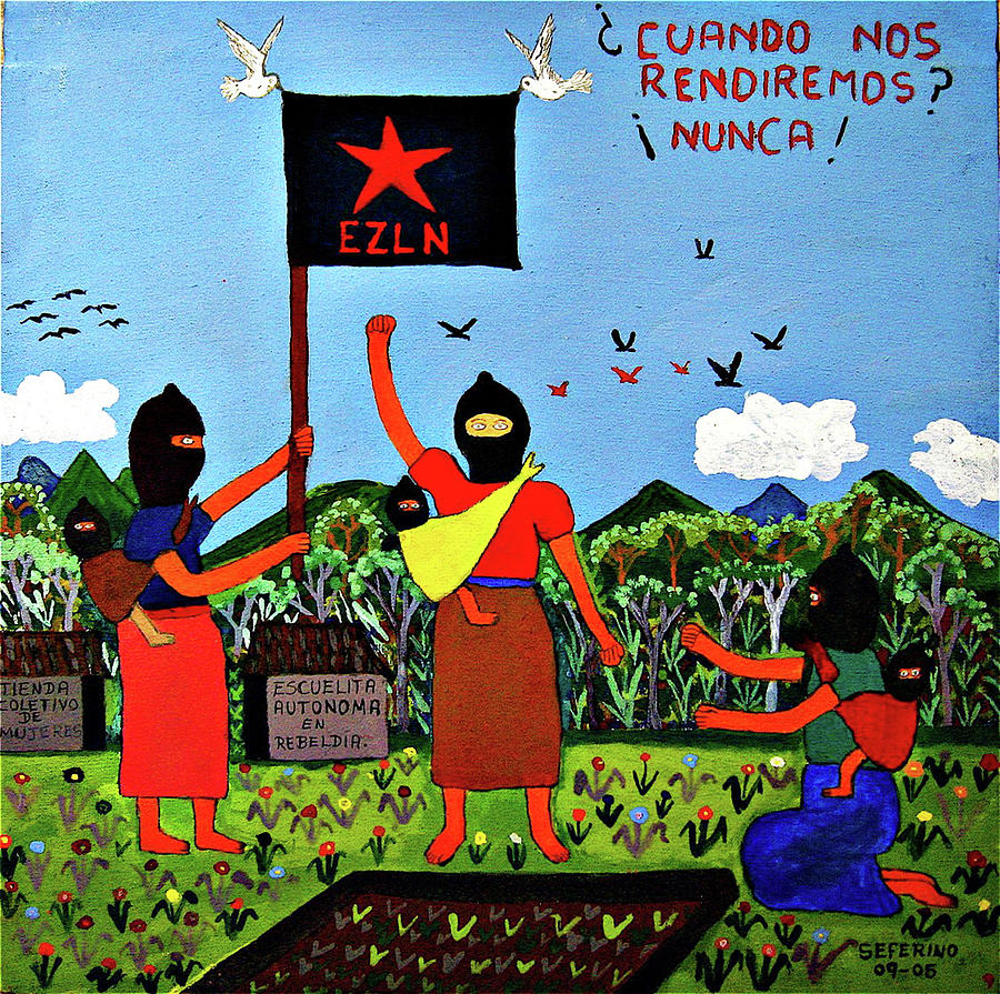 Zapatista Uprising Art by Indigenous Artists in Chiapas Mexico Painting by Lorena Cassady